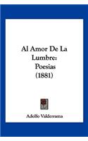 Al Amor De La Lumbre