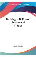De Adagiis D. Erasmi Roterodami (1862)