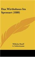 Das Wirthshaus Im Spessart (1880)