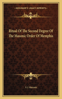 Ritual of the Second Degree of the Masonic Order of Memphis