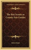 The Boy Scouts as County Fair Guides