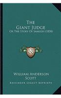 The Giant Judge