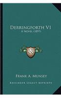 Derringforth V1: A Novel (1897) a Novel (1897)