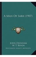 A Man Of Sark (1907)
