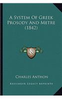 A System Of Greek Prosody And Metre (1842): (English)