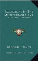 Excursions in the Mediterranean V1