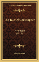 The Tale of Christopher