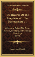 Records of the Proprietors of the Narragansett V1