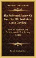 The Reformed Society Of Israelites Of Charleston, South Carolina