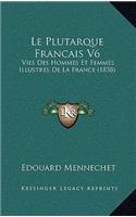 Le Plutarque Francais V6