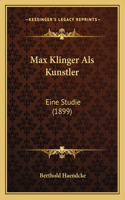 Max Klinger Als Kunstler