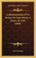 La Representation D'Un Mystere De Saint-Martin A Seurre, En 1496 (1888)
