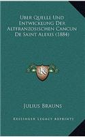 Uber Quelle Und Entwicklung Der Altfranzosischen Cancun De Saint Alexis (1884)