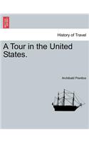 A Tour in the United States.