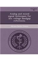 Analog and Mixed Signal Techniques for Low Voltage Bandgap References