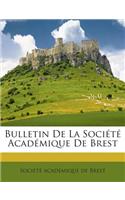 Bulletin De La Société Académique De Brest