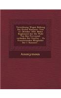 Verordnung Wegen Bildung Der Ersten Kammer: Vom 12. Oktober 1854. Nebst Reglement Ber Die Wahl Von Den Provinzial-Verb Nden Der Genfen ... Zu PR Senti