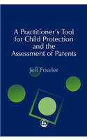 Practitioners' Tool for Child Protection and the Assessment of Parents