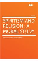 Spiritism and Religion