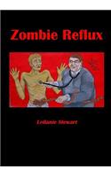 Zombie Reflux