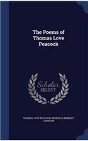 The Poems of Thomas Love Peacock