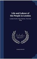 Life and Labour of the People in London