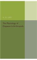 Physiology of Diapause in Arthropods: Volume 4