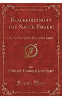 Blackbirding in the South Pacific