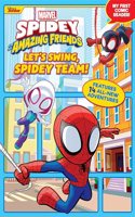 Spidey and His Amazing Friends: Let's Swing, Spidey Team!: My First Comic Reader!