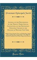 Journal of the Proceedings of the Twenty-Third Annual Convention, of the Protestant Episcopal Church in the Diocese of Western New York: Held in Grace Church, Utica, on Wednesday, August 15th, and Thursday, August 16th, A. D. 1860; To Which Is Prefixed a
