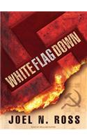 White Flag Down