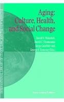 Aging: Culture, Health, and Social Change