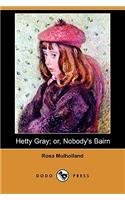 Hetty Gray; Or, Nobody's Bairn (Dodo Press)