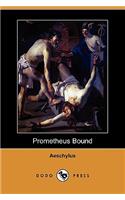 Prometheus Bound (Dodo Press)