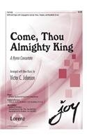 Come, Thou Almighty King