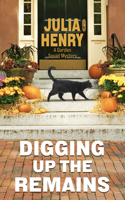 Digging Up the Remains: (A Garden Squad Mystery, 3)
