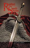 Raphael and the Sword of Decision