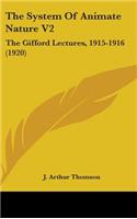 System Of Animate Nature V2: The Gifford Lectures, 1915-1916 (1920)