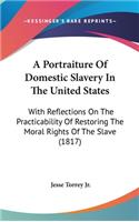 Portraiture Of Domestic Slavery In The United States