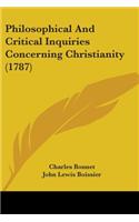 Philosophical And Critical Inquiries Concerning Christianity (1787)