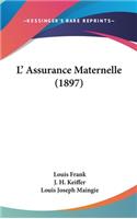 L' Assurance Maternelle (1897)