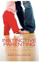 Instinctive Parenting