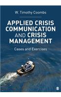 Applied Crisis Communication and Crisis Management