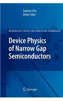 Device Physics of Narrow Gap Semiconductors