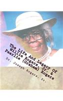 Life And Legacy Of Willie Rogers, Jr. & Pearlie (Graham) Rogers: The Linage Of A Great And Prosperous Family(English)