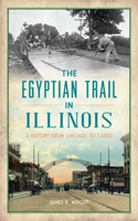 Egyptian Trail in Illinois
