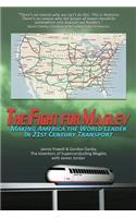 Fight for Maglev: Making America The World Leader In 21st Century Transport