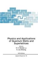 Physics and Applications of Quantum Wells and Superlattices