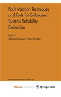 Fault Injection Techniques and Tools for Embedded Systems Reliability Evaluation