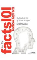 Studyguide for Sell by Ingram, Thomas N., ISBN 9780538748780